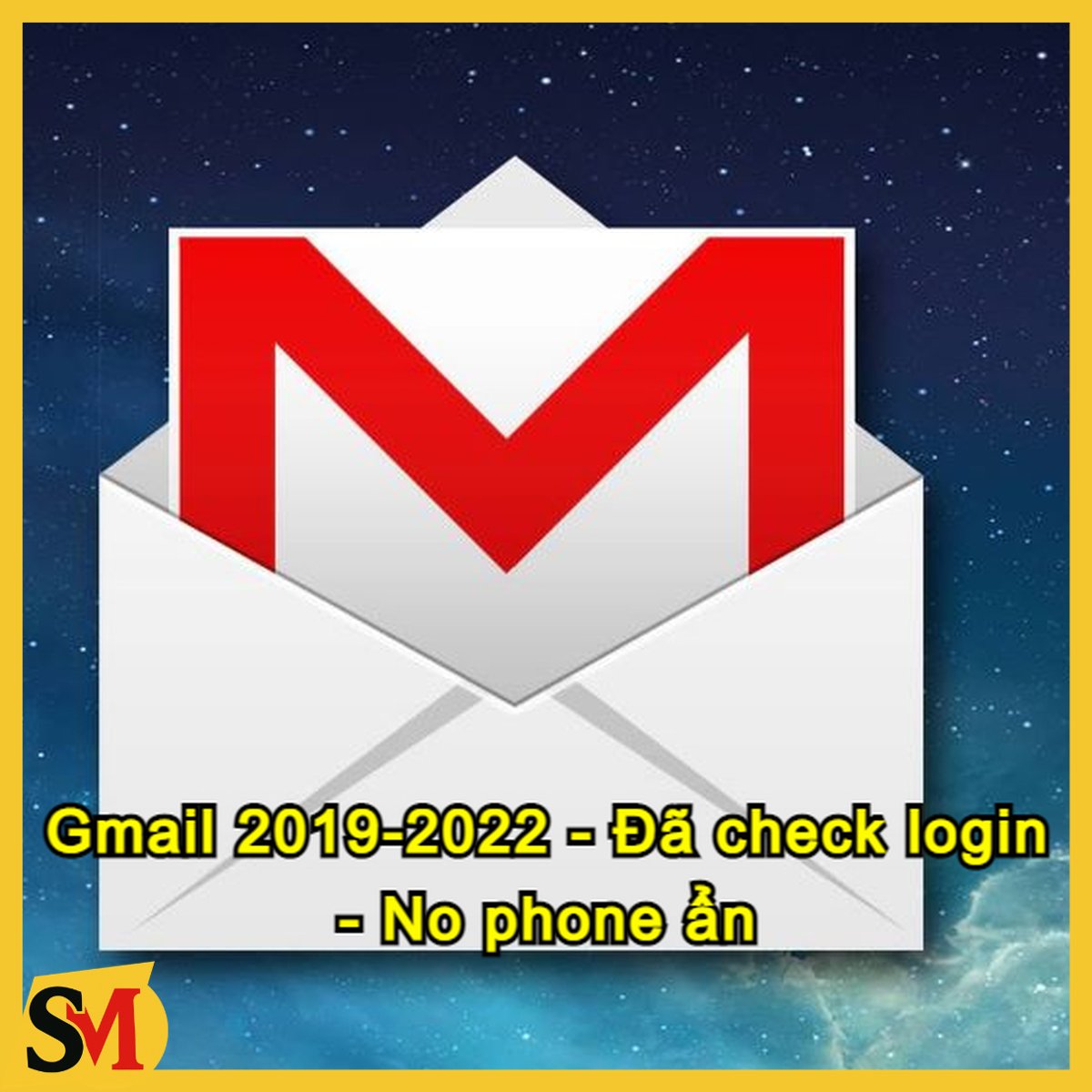 Gmail 2019-2022 - Đã check login - No phone ẩn