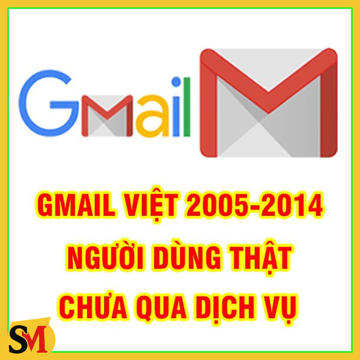 GMAIL VIỆT CỔ 2005-2014 -CHƯA QUA DỊCH VỤ - VIP