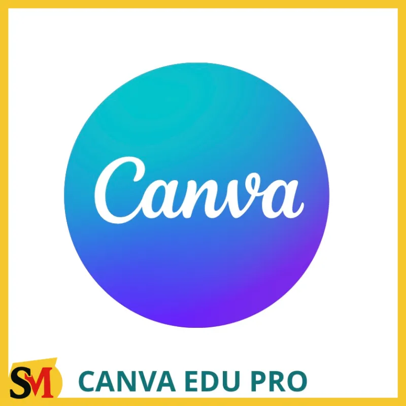 Canva Edu Pro - Nâng Chính Chủ - Giá Rẻ